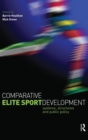 Comparative Elite Sport Development - Book