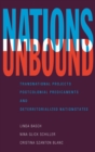 Nations Unbound : Transnational Projects, Postcolonial Predicaments and Deterritorialized Nation-States - Book