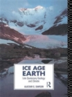Ice Age Earth : Late Quaternary Geology and Climate - Book