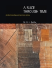 A Slice Through Time : Dendrochronology and Precision Dating - Book