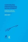 Continuing Professional Development : A Practical Guide for Teachers and Schools - Book