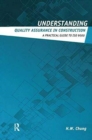 Understanding Quality Assurance in Construction : A Practical Guide to ISO 9000 for Contractors - Book