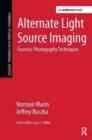 Alternate Light Source Imaging : Forensic Photography Techniques - Book