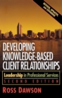 Developing Knowledge-Based Client Relationships - Book