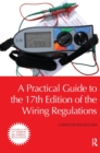 A Practical Guide to the of the Wiring Regulations - Book