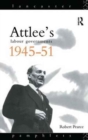 Attlee's Labour Governments 1945-51 - Book