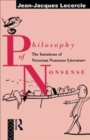 Philosophy of Nonsense : The Intuitions of Victorian Nonsense Literature - Book