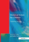 Historical Fiction for Children : Capturing the Past - Book