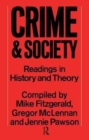 Crime and Society : Readings in History and Theory - Book