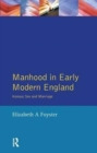 Manhood in Early Modern England : Honour, Sex and Marriage - Book