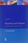 Royalists and Patriots : Politics and Ideology in England, 1603-1640 - Book