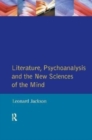 Literature, Psychoanalysis and the New Sciences of Mind - Book