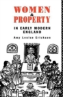 Women and Property : In Early Modern England - Book