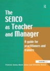 The Special Needs Coordinator as Teacher and Manager : A Guide for Practitioners and Trainers - Book