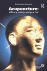 Acupuncture : Efficacy, Safety and Practice - Book