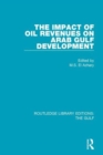 The Impact of Oil Revenues on Arab Gulf Development - Book
