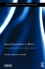 Social Innovation In Africa : A practical guide for scaling impact - Book