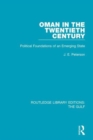 Oman in the Twentieth Century : Political Foundations of an Emerging State - Book