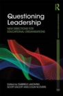 Questioning Leadership : New directions for educational organisations - Book