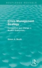 Crisis Management Strategy : Competition and Change in Modern Enterprises - Book