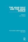The Arab Gulf and the Arab World - Book