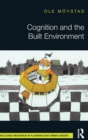 Cognition and the Built Environment - Book