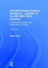 ISO 9000 Quality Systems Handbook-updated for the ISO 9001: 2015 standard : Increasing the Quality of an Organization’s Outputs - Book