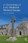 A Chronology of Early Medieval Western Europe : 450-1066 - Book