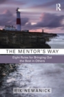 The Mentor's Way : Eight Rules for Bringing Out the Best in Others - Book