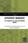 Expatriate Managers : The Paradoxes of Living and Working Abroad - Book