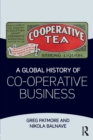 A Global History of Co-operative Business - Book