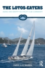 The Lotos-Eaters : Aging and Identity in a Yacht Club Community - Book