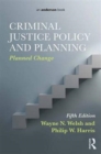 Criminal Justice Policy and Planning : Planned Change - Book