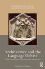 Architecture and the Language Debate : Artistic and Linguistic Exchanges in Early Modern Italy - Book