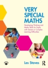 Very Special Maths : Developing thinking and maths skills for pupils with severe or complex learning difficulties - Book