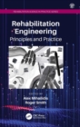 Rehabilitation Engineering : Principles and Practice - Book