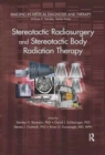 Stereotactic Radiosurgery and Stereotactic Body Radiation Therapy - Book