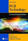PCR Technology : Current Innovations, Third Edition - Book