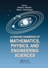 A Concise Handbook of Mathematics, Physics, and Engineering Sciences - Book