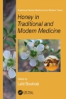 Honey in Traditional and Modern Medicine - Book