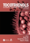 Tocotrienols : Vitamin E Beyond Tocopherols, Second Edition - Book