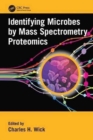 Identifying Microbes by Mass Spectrometry Proteomics - Book