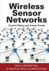 Wireless Sensor Networks : Current Status and Future Trends - Book