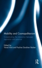 Mobility and Cosmopolitanism : Complicating the Interaction between Aspiration and Practice - Book