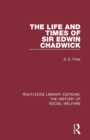 The Life and Times of Sir Edwin Chadwick - Book
