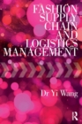 Fashion Supply Chain and Logistics Management - Book