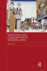 Marketing and Consumption in Modern Japan - Book
