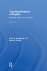 Teaching Readers of English : Students, Texts, and Contexts - Book