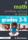 Math Problem Solving in Action : Getting Students to Love Word Problems, Grades 3-5 - Book