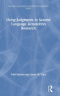 Using Judgments in Second Language Acquisition Research - Book